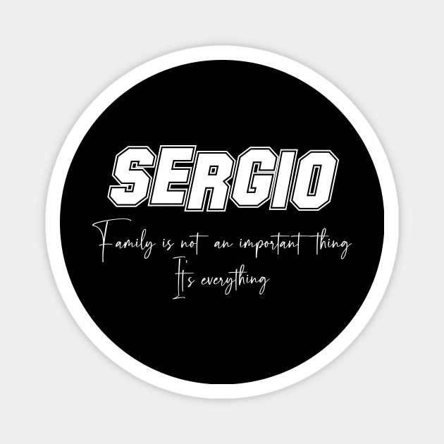 Sergio Second Name, Sergio Family Name, Sergio Middle Name Magnet by JohnstonParrishE8NYy